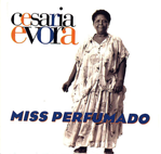  Cesaria EVORA miss perfumado 
